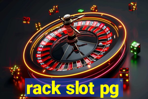 rack slot pg