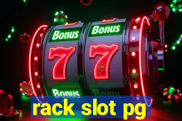 rack slot pg