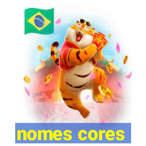 nomes cores