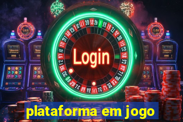 plataforma em jogo