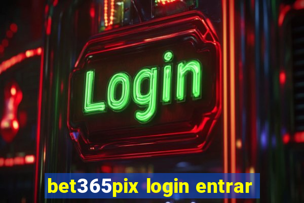 bet365pix login entrar