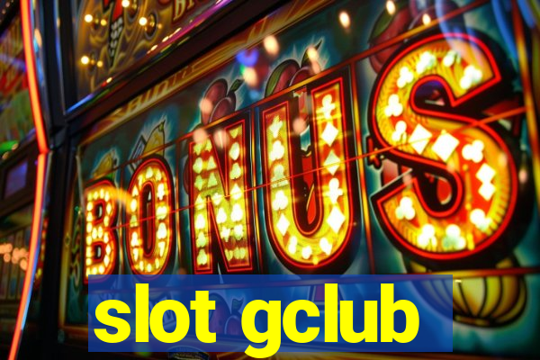 slot gclub