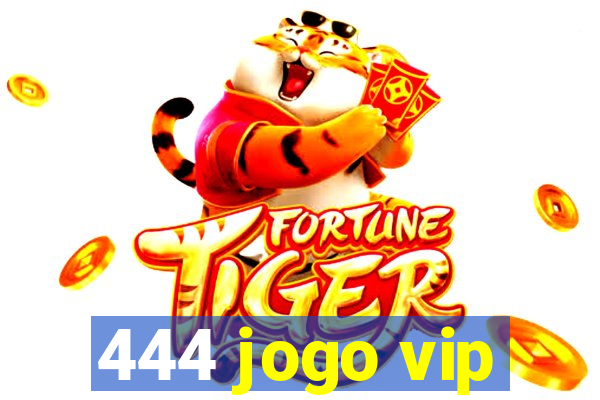 444 jogo vip