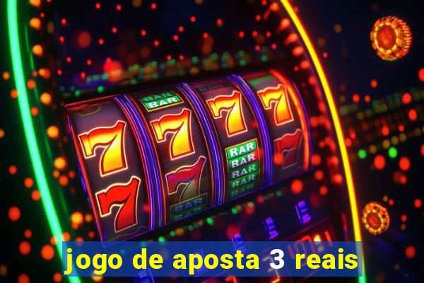 jogo de aposta 3 reais