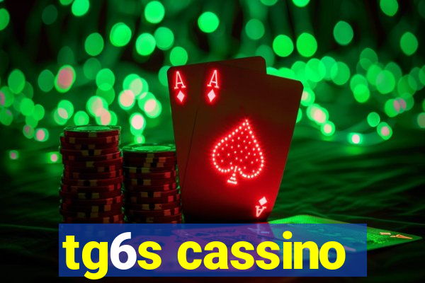 tg6s cassino