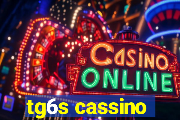 tg6s cassino