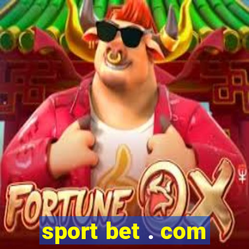 sport bet . com