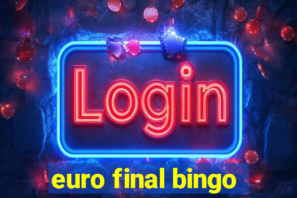 euro final bingo