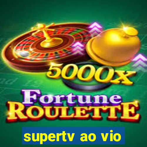 supertv ao vio