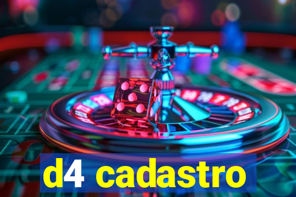 d4 cadastro