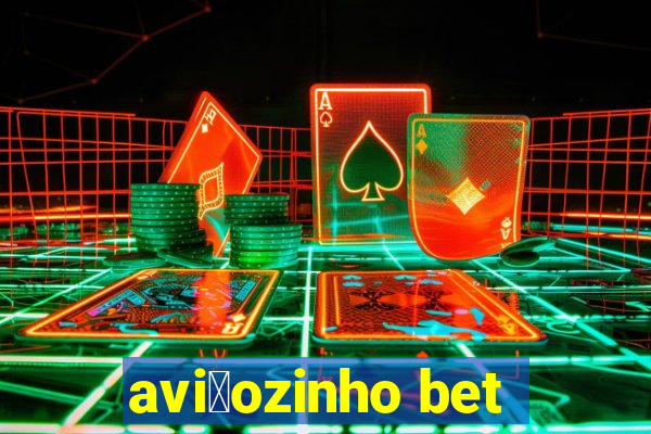 avi茫ozinho bet