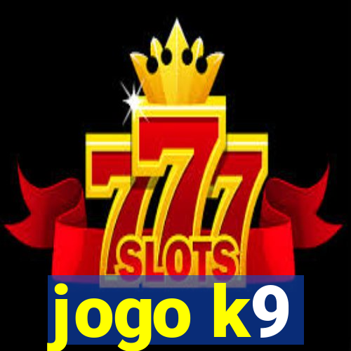 jogo k9