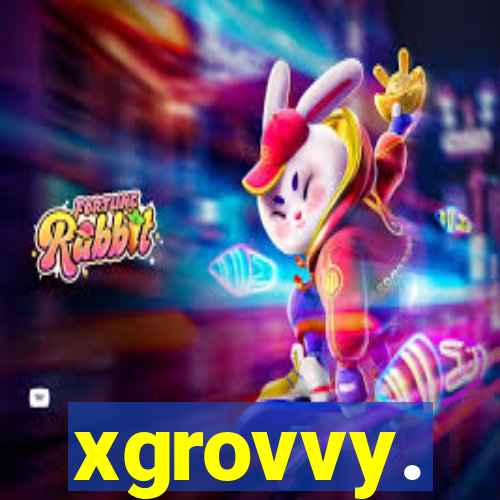 xgrovvy.