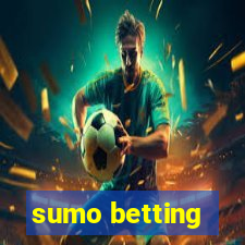 sumo betting