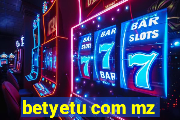 betyetu com mz