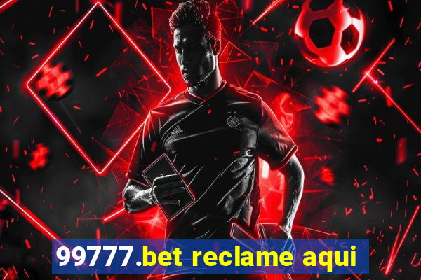 99777.bet reclame aqui