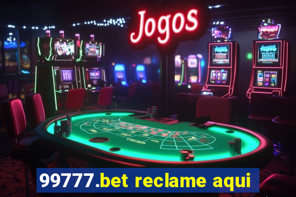 99777.bet reclame aqui