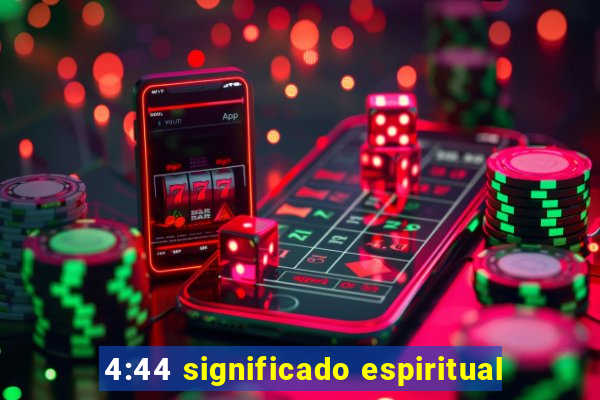 4:44 significado espiritual