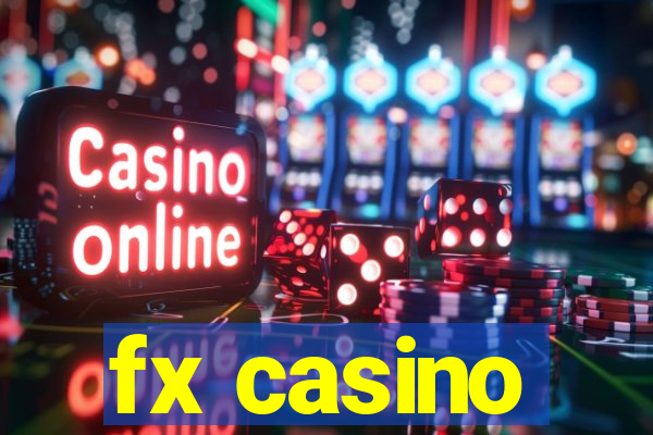 fx casino