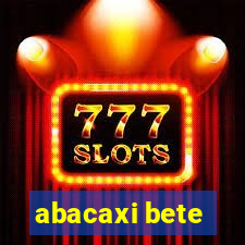 abacaxi bete