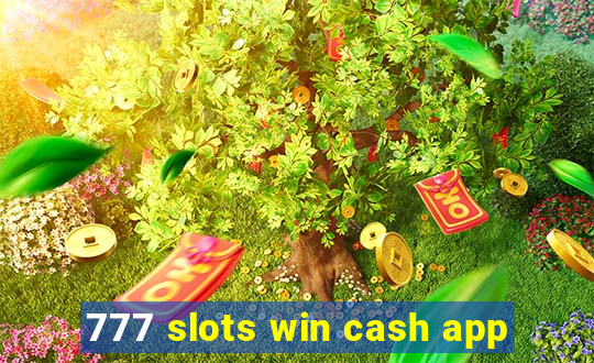 777 slots win cash app