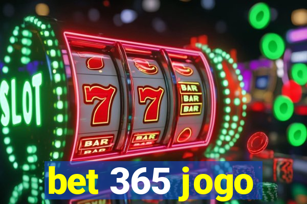 bet 365 jogo