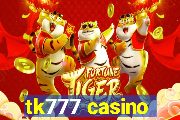 tk777 casino