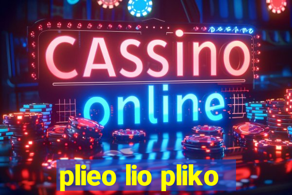 plieo lio pliko