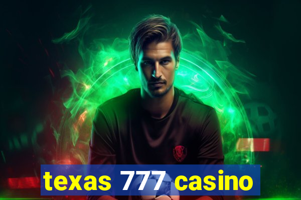 texas 777 casino