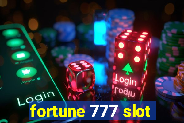 fortune 777 slot