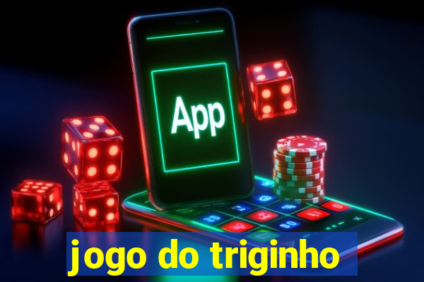 jogo do triginho