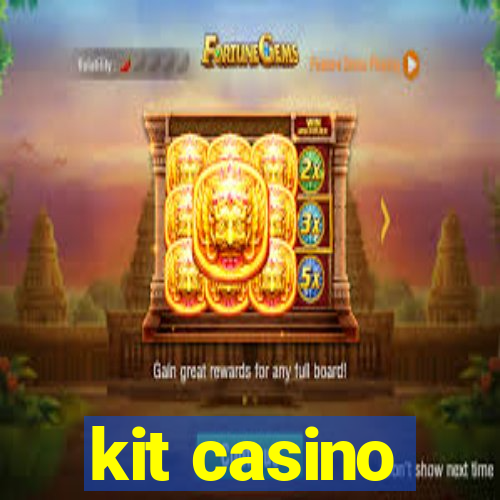 kit casino