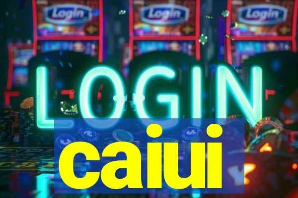 caiui