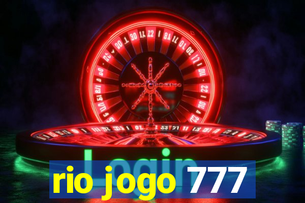 rio jogo 777