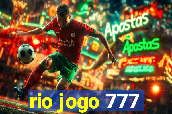 rio jogo 777