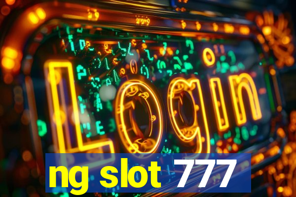 ng slot 777