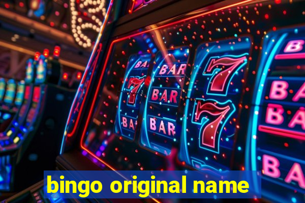 bingo original name