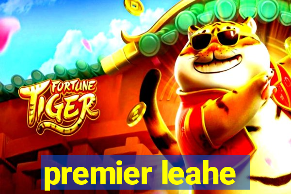 premier leahe