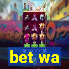 bet wa