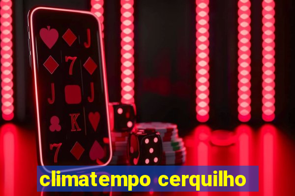 climatempo cerquilho