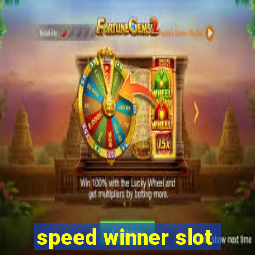 speed winner slot