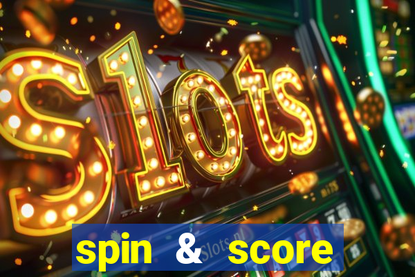 spin & score megaways slot