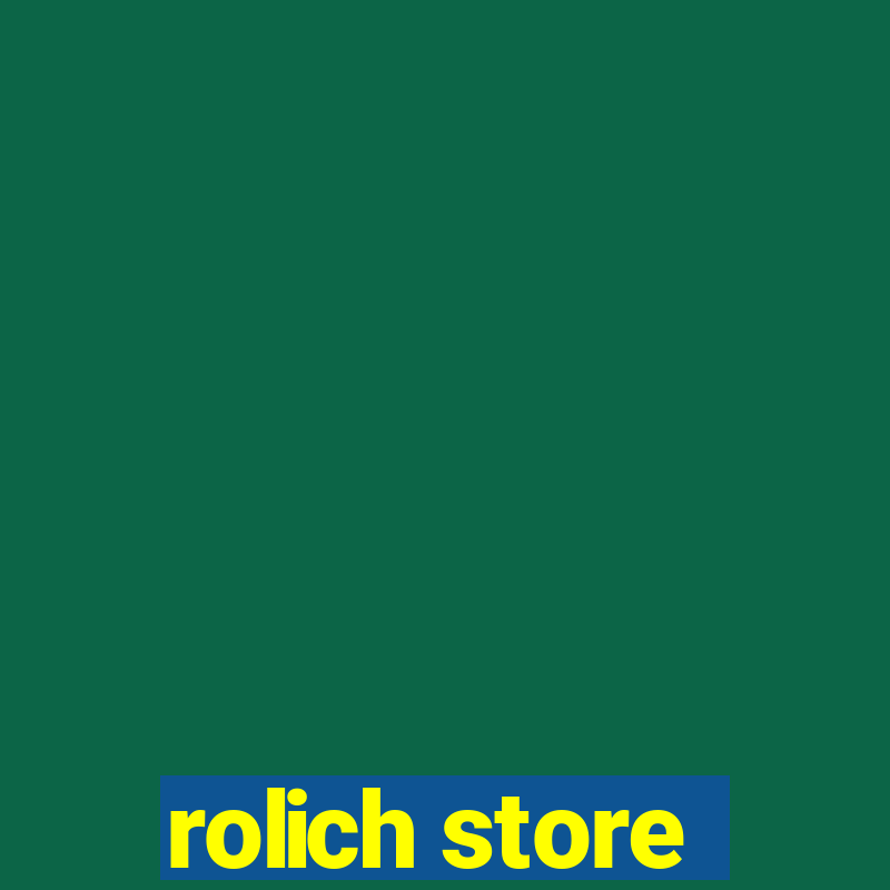 rolich store