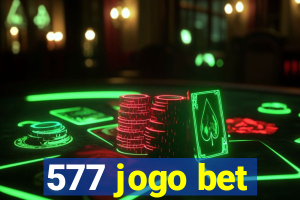 577 jogo bet