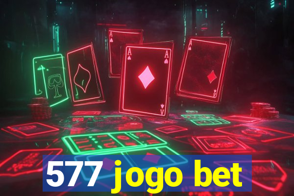 577 jogo bet