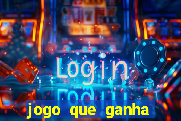 jogo que ganha dinheiro sem fazer depósito