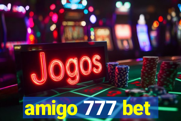 amigo 777 bet