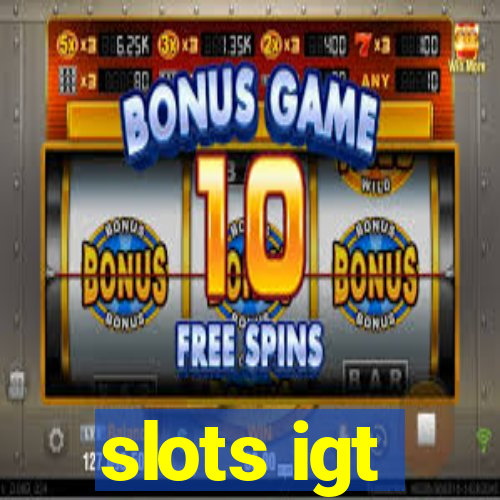 slots igt