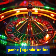 ganhe jogando online