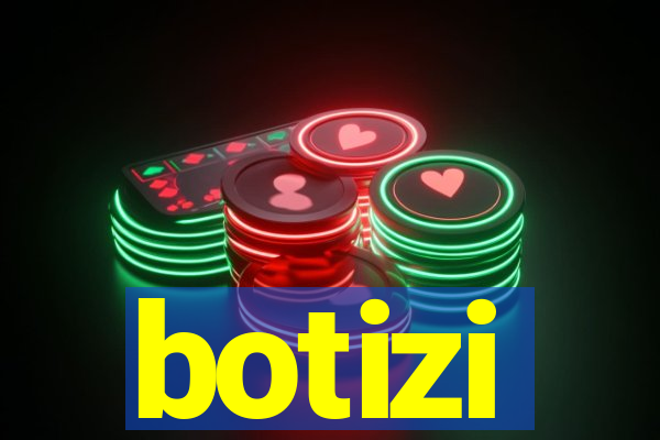 botizi